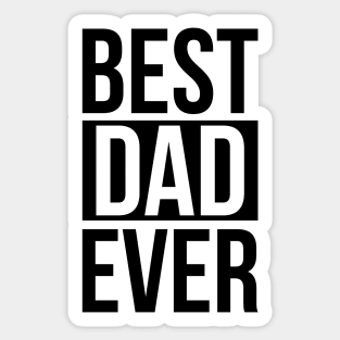 BEST DAD EVER Sticker